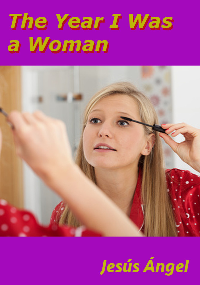 The Year I Was a Woman